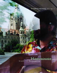 Hannover. Stadt in Bewegung