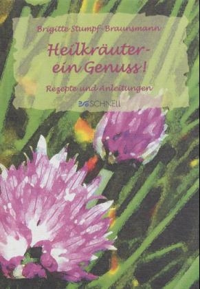 Heilkräuter - Ein Genuss