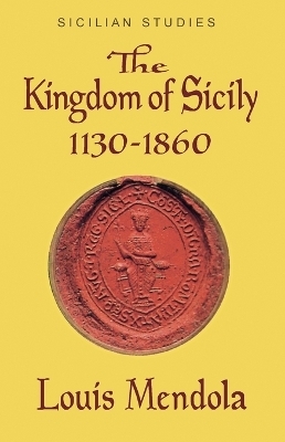 The Kingdom of Sicily 1130-1860