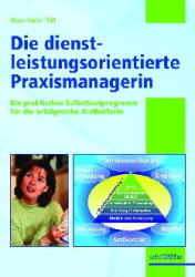 Die dienstleistungsorientierte Praxismanagerin