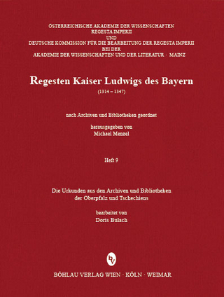 Die Urkunden aus den Archiven und Bibliotheken der Oberpfalz und Tschechiens