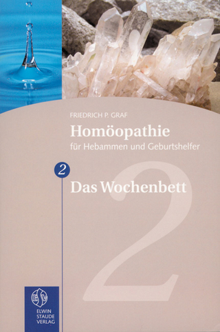 Homöopathie für Hebammen und Geburtshelfer - Gesamtausgabe. Teil 1 bis 8 / Das Wochenbett