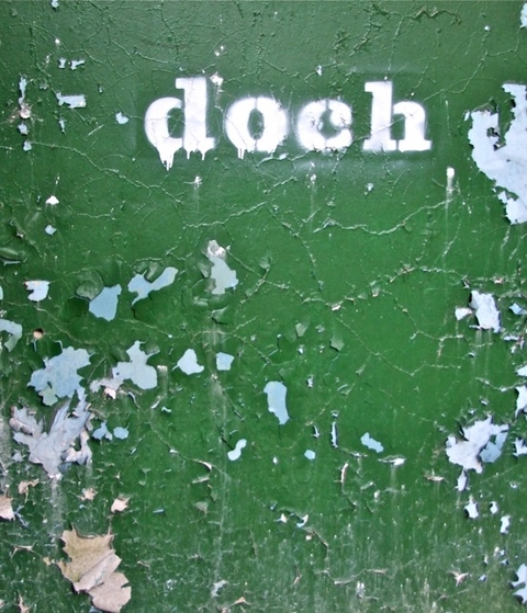 doch - Urs Jaeggi, Ilma Rakusa, Michail Schischkin, Aurel Schmidt, Kristin Schulz, Kathy Zarnegin