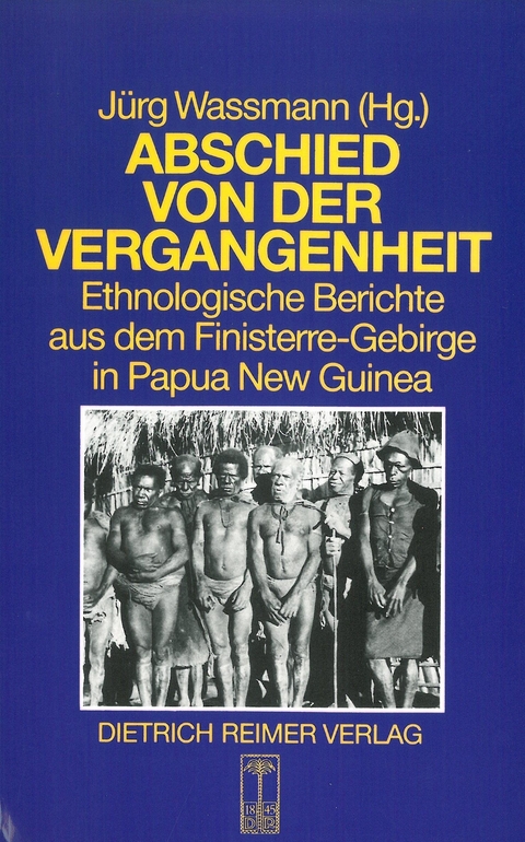 Abschied von der Vergangenheit - Douglas M Dalton, Elfriede Hermann, Wolfgang Kempf, Verena Keck, Don Niles, Christin Kocher Schmid