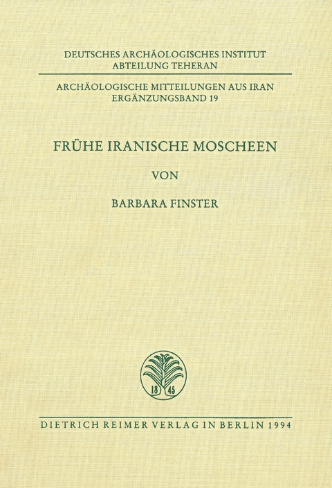 Fr&uuml;he Iranische Moscheen - Barbara Finster