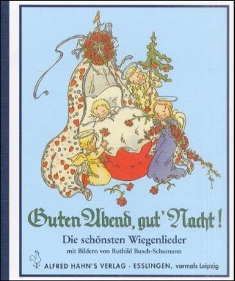 Guten Abend, gut' Nacht! - Ruthild Busch-Schumann
