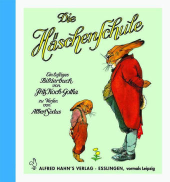 Die H&auml;schenschule- Pappausgabe - Albert Sixtus