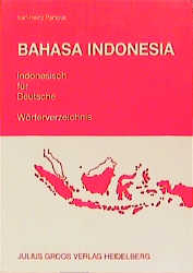 Bahasa Indonesia - Indonesisch f&uuml;r Deutsche - Karl H Pampus, Bernd Nothofer