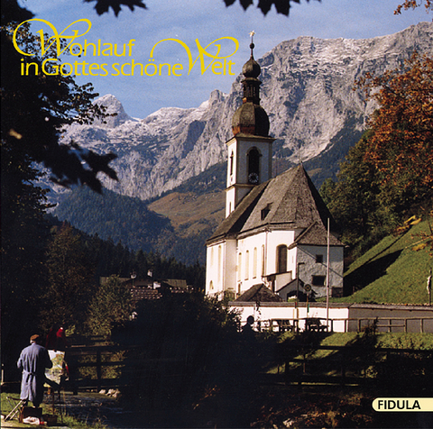 Wohlauf in Gottes sch&ouml;ne Welt