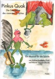 Pinkus Quak - Werner Totzauer, Andrea Prochazka