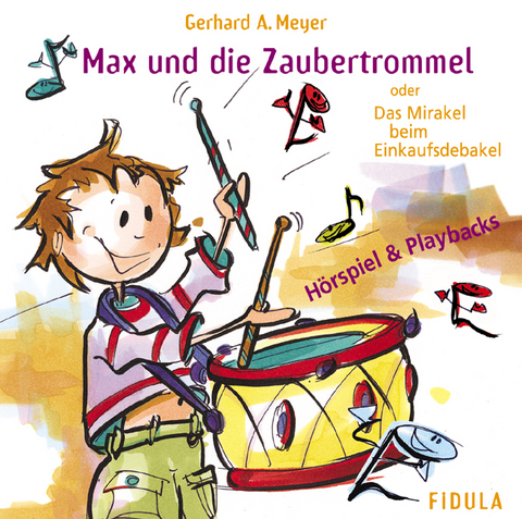 Max und die Zaubertrommel. Doppel-CD - Gerhard A Meyer