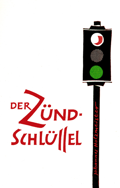 Der Z&uuml;ndschl&uuml;ssel - Johannes Holzmeister