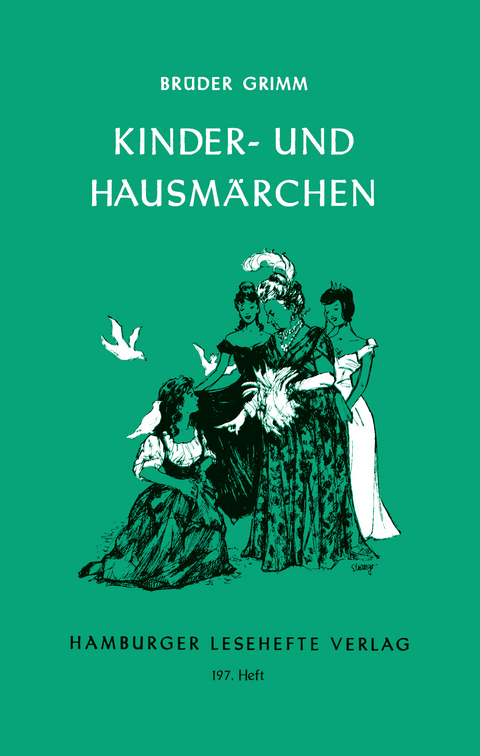 Kinder- und Hausm&auml;rchen - Jacob Grimm, Wilhelm Grimm
