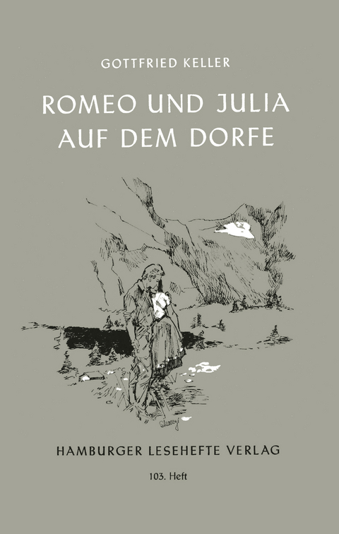 Romeo und Julia auf dem Dorfe - Gottfried Keller