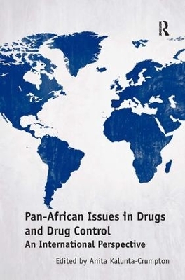 Pan-African Issues in Drugs and Drug Control - Anita Kalunta-Crumpton