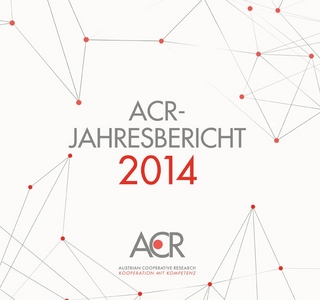 ACR-Jahresbericht 2014 - Austrian Cooperative Research