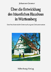 &Uuml;ber die Entwicklung des b&auml;uerlichen Hausbaus in W&uuml;rttemberg - Johannes Gromer