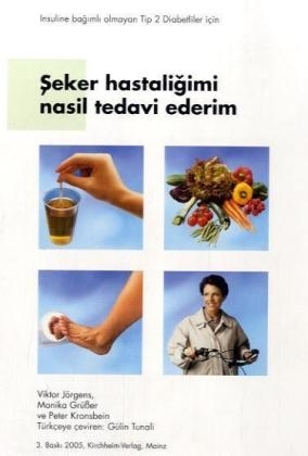 Seker hastaligimi nasil tedavi ederim - Viktor J&ouml;rgens, Monika Gr&uuml;sser, Peter Kronsbein