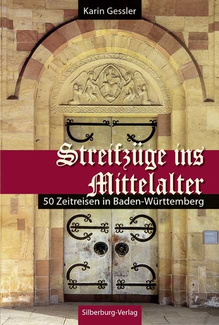 Streifz&uuml;ge ins Mittelalter - Karin Gessler