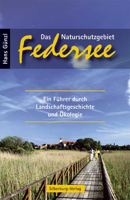 Das Naturschutzgebiet Federsee - Dr. Hans G&uuml;nzl
