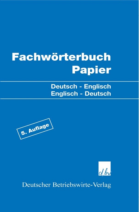 Fachw&ouml;rterbuch Papier. - 