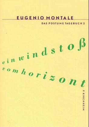 Das Posthume Tagebuch / Ein Windstoss vom Horizont
