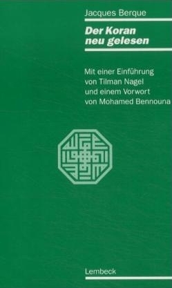 Der Koran neu gelesen - Jacques Berque