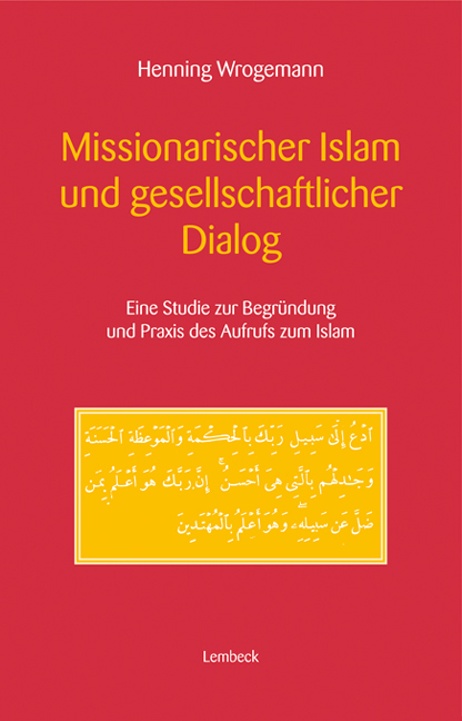 Missionarischer Islam und gesellschaftlicher Dialog - Henning Wrogemann