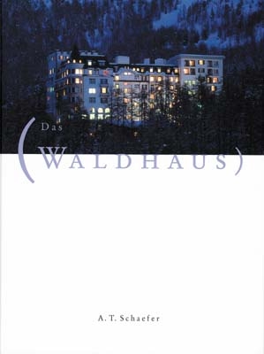 Das Waldhaus Sils-Maria