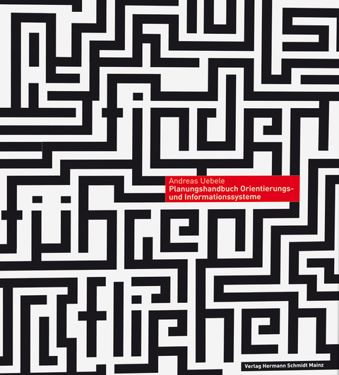 Orientierungssysteme und Signaletik - Andreas Uebele