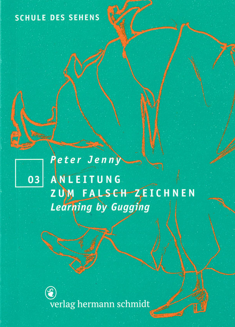 Anleitung zum falsch Zeichnen - Peter Jenny