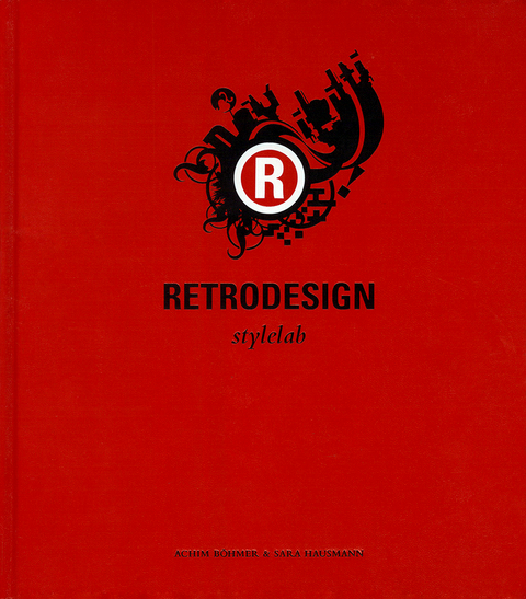 Retrodesign - Achim B&ouml;hmer, Sara B&ouml;hmer