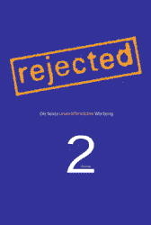 Rejected II