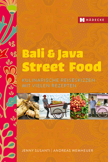 Bali & Java Street Food - Jenny Susanti, Andreas Wemheuer