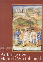 Anf&auml;nge des Hauses Wittelsbach - 
