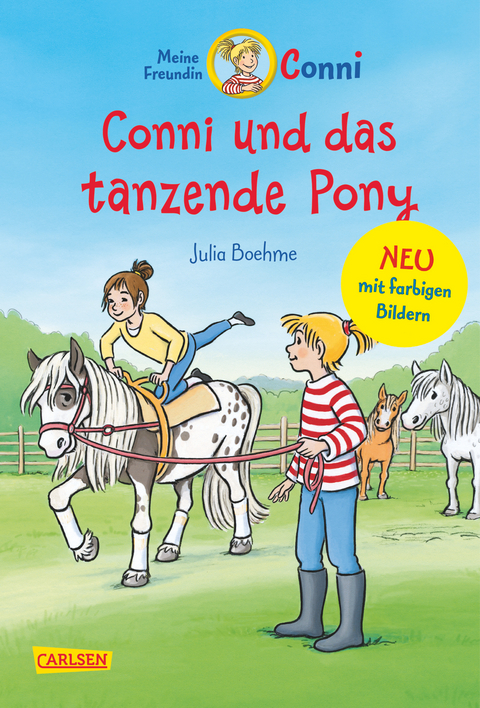 Conni Erz&auml;hlb&auml;nde 15: Conni und das tanzende Pony (farbig illustriert) - Julia Boehme