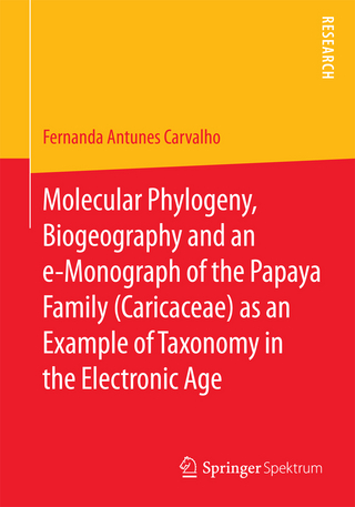 Molecular Phylogeny, Biogeography and an e-Monograph of the Papaya Family (Caricaceae) as an Example of Taxonomy in the Electronic Age