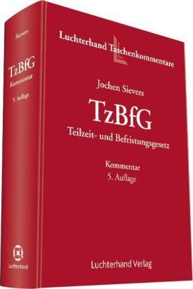 TzBfG - Kommentar zum Teilzeit- und Befristungsgesetz