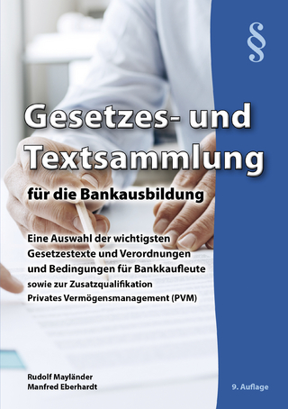 Gesetzes- und Textsammlung für die Bankausbildung