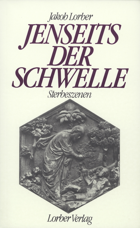 Jenseits der Schwelle - Jakob Lorber