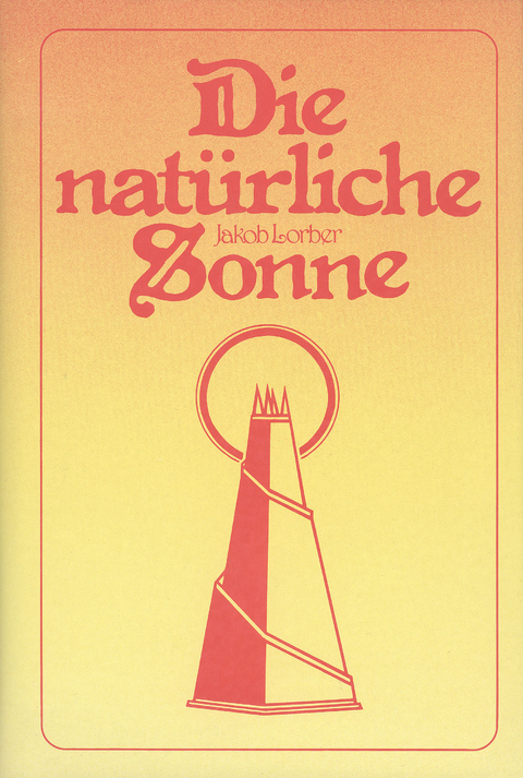 Die nat&uuml;rliche Sonne - Jakob Lorber
