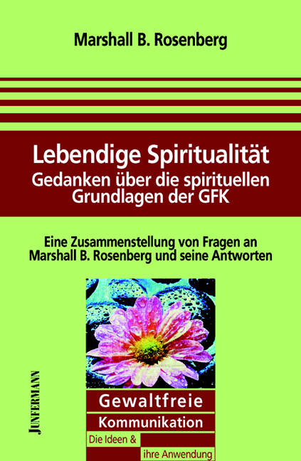 Lebendige Spiritualit&auml;t - Marshall B. Rosenberg