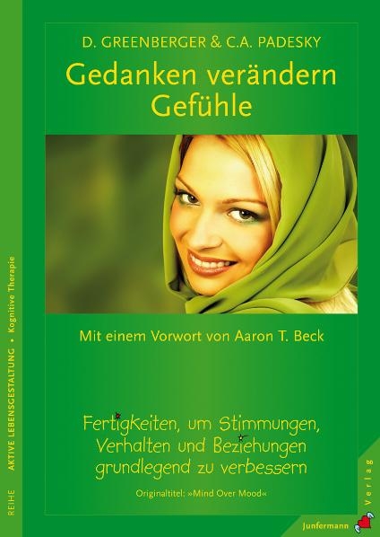 Gedanken ver&auml;ndern Gef&uuml;hle - Dennis Greenberger, Christine A. Padesky
