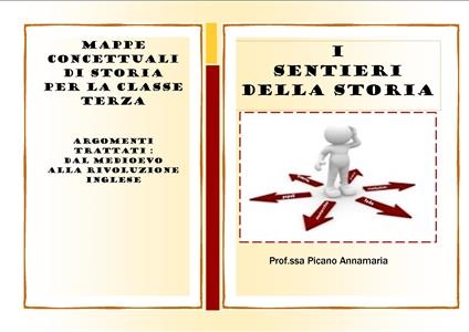 I sentieri della storia 1 - Picano Annamaria