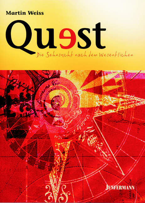 Quest - Die Sehnsucht nach dem Wesentlichen - Martin Weiss