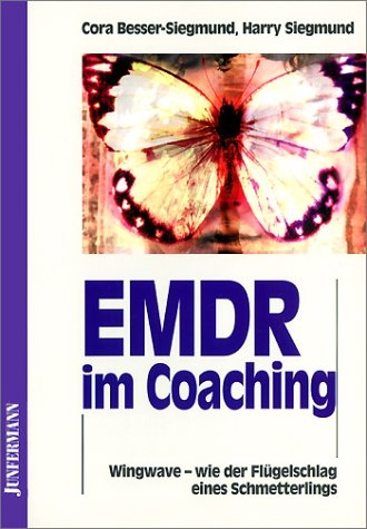 EMDR im Coaching - Cora Besser-Siegmund, Harry Siegmund