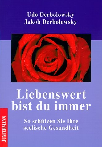 Liebenswert bist du immer - Jakob Derbolowsky, Udo Derbolowsky
