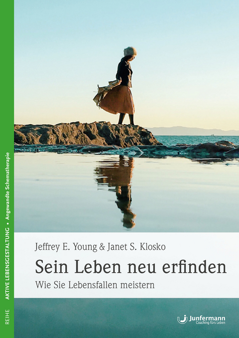 Sein Leben neu erfinden - Jeffrey E. Young, Janet S. Klosko