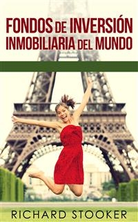 Fondos de Inversión Inmobiliaria del Mundo