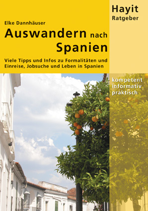 Auswandern nach Spanien - Elke Dannh&auml;user